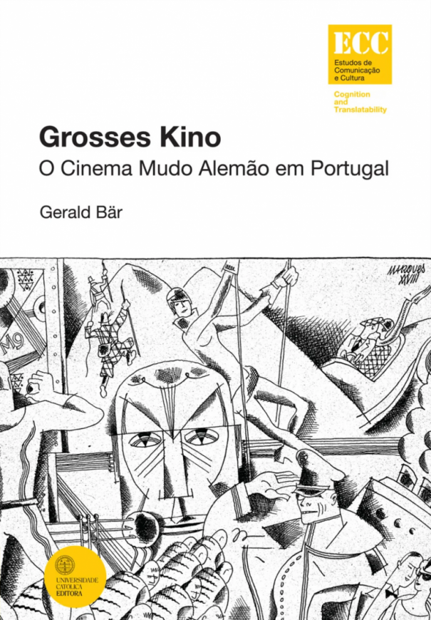 Lançamento do livro: "Grosses Kino: o cinema mudo alemão em Portugal"
